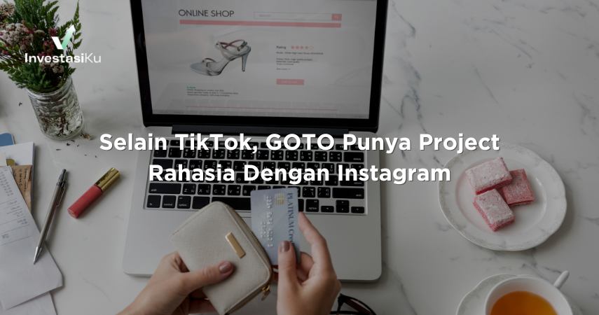 Tiktok, Goto, dan Instagram